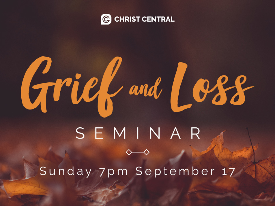 Grief and Loss - Christ Central