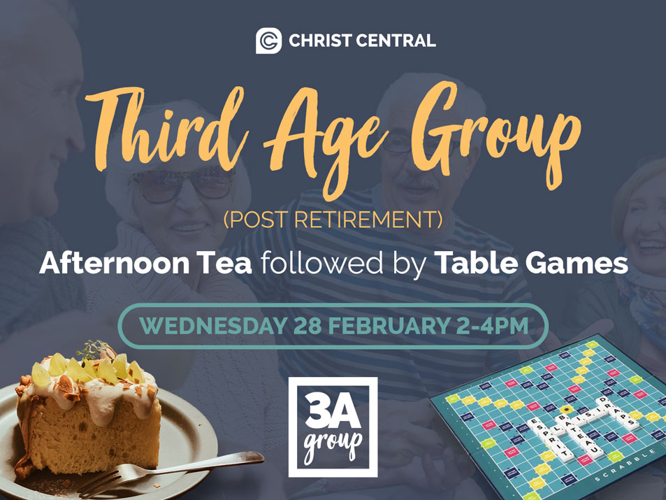 Third Age Group Afternoon Tea - Christ Central